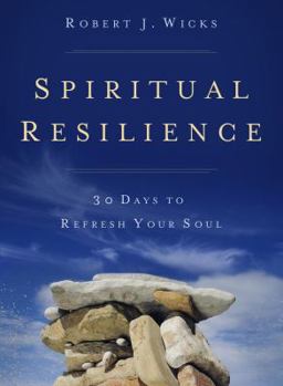 Paperback Spiritual Resilience: 30 Days to Refresh Your Soul Book
