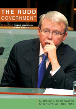 Paperback The Rudd Government: Australian Commonwealth Administration 2007-2010 Book