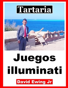 Paperback Tartaria - Juegos illuminati: Spanish [Spanish] Book