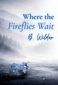 Hardcover Where the Fireflies Wait Book