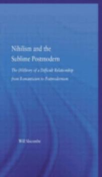 Hardcover Nihilism and the Sublime Postmodern Book
