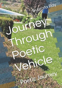 Paperback Journey Through Poetic Vehicle: Poetic Journey Book