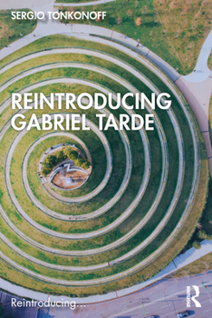 Paperback Reintroducing Gabriel Tarde Book