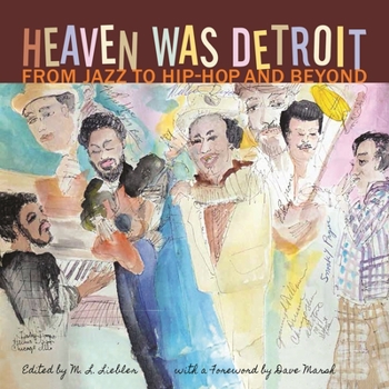 Paperback Heaven Was Detroit: From Jazz to Hip-Hop and Beyond Book