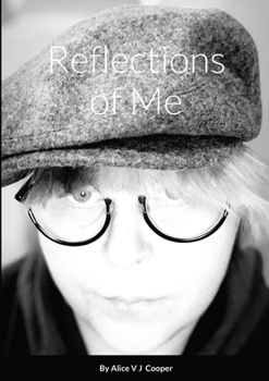 Paperback Reflections of Me By Alice V J Cooper Book