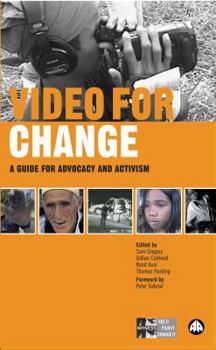 Paperback Video for Change: A Guide For Advocacy and Activism Book