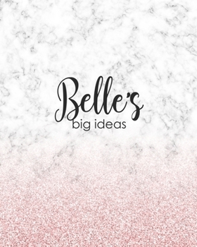 Belle's Big Ideas: Personalized Notebook - 8x10 Lined Women's Journal