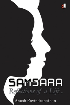 SAMSARA- Reflection of a LIfe...