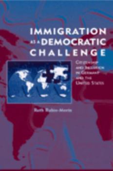Hardcover Immigration as a Democratic Challenge Book