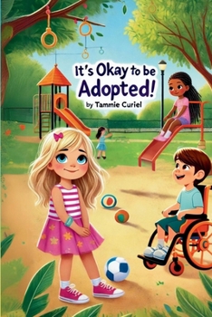 Paperback It's Okay To Be Adopted Book