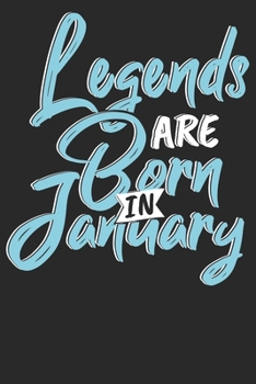 Legends are born in January: Notizbuch DIN A5 Blanko 120 Seiten Legenden sind im Januar geboren Geburtsmonat B-Day Geburtstagsspruch Geburt ... Planer Tagebuch Notizheft Notizblock