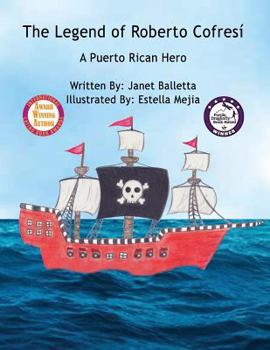 Paperback The Legend of Roberto Cofresí A Puerto Rican Hero Book