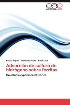Paperback Adsorcion de Sulfuro de Hidrogeno Sobre Ferritas [Spanish] Book