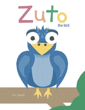 Hardcover Zuto the Bird: Volume 1 Book