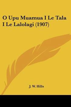Paperback O Upu Muamua I Le Tala I Le Lalolagi (1907) [Russian] Book