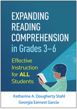 Paperback Expanding Reading Comprehension in Grades 3-6: Effective Instruction for All Students Book