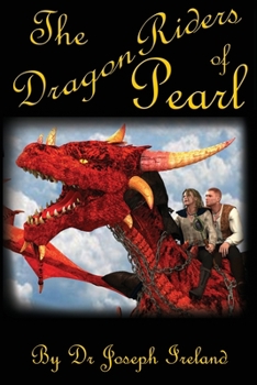 The Dragon Riders of Pearl - Edition 2
