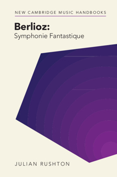 Hardcover Berlioz: Symphonie Fantastique Book