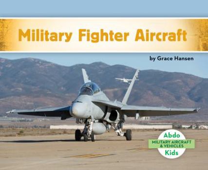 Library Binding Military Fighter Aircraft Book