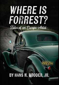 Hardcover Where is Forrest? Tales of an Escape Artist Book