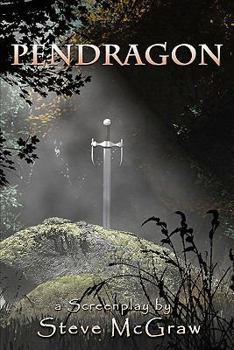 Paperback Pendragon: Action/adventure, time travel script back to King Arthur's Camelot Book