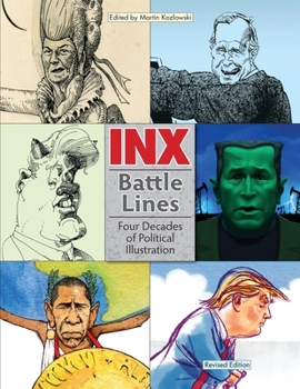 Paperback Inx Battle Lines: Four Decades of Political Illustration Book