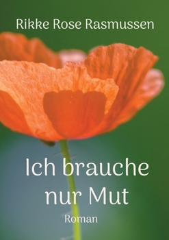 Paperback Ich brauche nur Mut [German] Book
