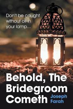 Paperback Behold, the Bridegroom Cometh Book