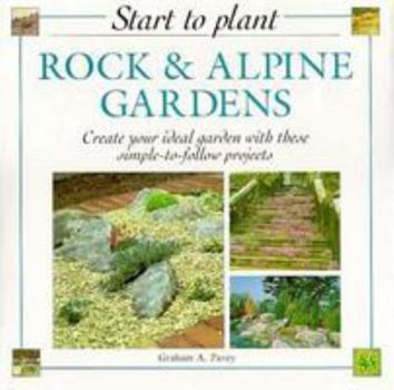 Hardcover Start to Plant: Rock & Alpine Gardens Book
