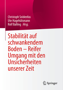 Paperback Stabilität Auf Schwankendem Boden - Reifer Umgang Mit Den Unsicherheiten Unserer Zeit [German] Book