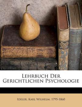 Paperback Lehrbuch Der Gerichtlichen Psychologie [German] Book