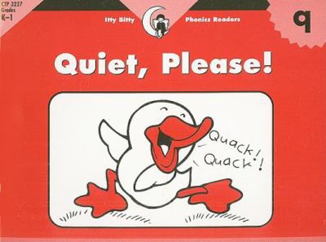 Paperback Quiet, Please! Book