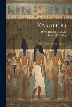 Paperback Karanòg: The Romano-Nubian Cemetery Book