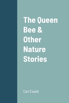 Paperback The Queen Bee & Other Nature Stories Book