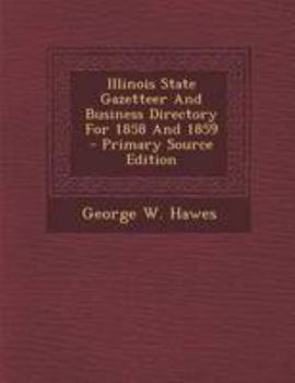 Illinois State Gazetteer and Business Directory for 1858 and 1859