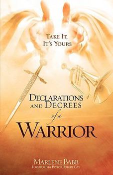 Paperback Declarations and Decrees of a Warrior Book