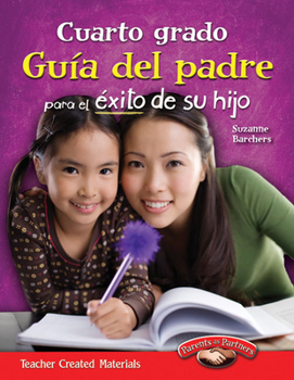 Paperback Cuarto Grado: Guía del Padre Para El Éxito de Su Hijo [Spanish] Book