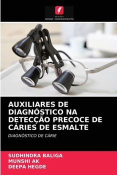 Paperback Auxiliares de Diagnóstico Na Detecção Precoce de Cáries de Esmalte [Portuguese] Book