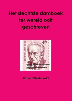 Paperback Het slechtste damboek ter wereld ooit geschreven [Dutch] Book