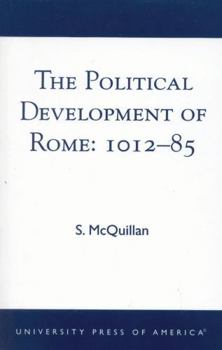 Paperback The Political Development of Rome: 1012-85 Book
