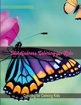 Paperback Mindfulness Coloring Book for Kids Book