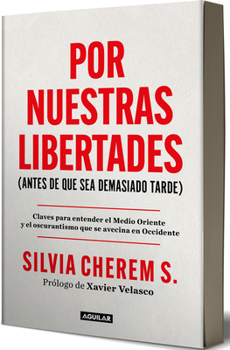 Paperback Por Nuestras Libertades (Antes de Que Sea Demasiado Tarde) / For Our Freedoms (Before It's Too Late) [Spanish] Book