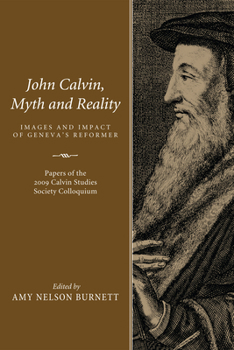 Hardcover John Calvin, Myth and Reality Book