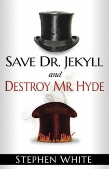 Paperback Save Dr. Jekyll and Destroy Mr. Hyde Book