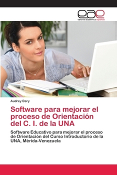 Paperback Software para mejorar el proceso de Orientación del C. I. de la UNA [Spanish] Book