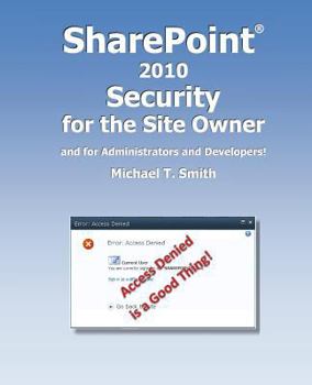 Paperback SharePoint 2010 Security for the Site Owner: and for Administrators and Developers! Book