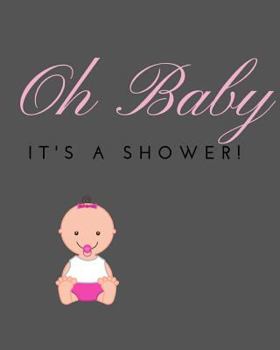 Oh Baby: It's a Shower!