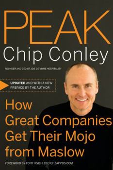 Hardcover Peak: How Great Companies Get Their Mojo from Maslow Book
