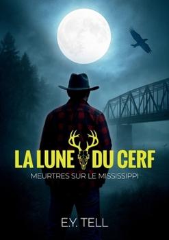 Paperback La Lune du cerf: Meurtres sur le Mississippi [French] Book