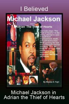I Believed Michael Jackson in Adrian the Thief of Hearts